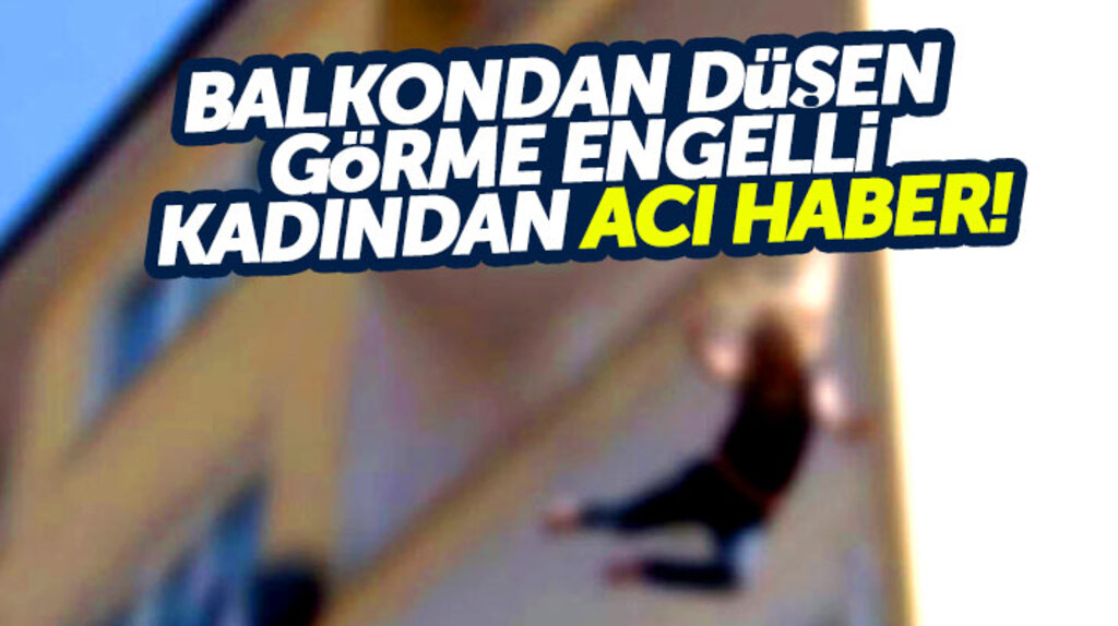 Samsun'da balkondan düşen görme engelli Nesime Tural hayatını kaybetti