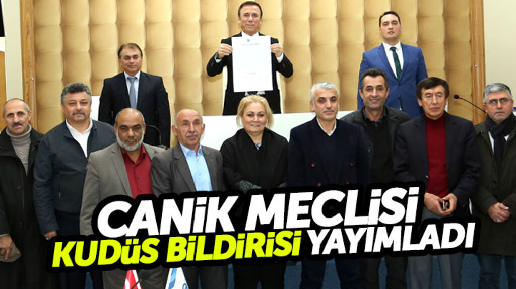 Samsun'da Canik İlçe Belediyesi Meclisi Kudüs Bildirisi yayımladı