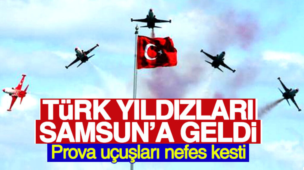 Samsun'a gelen Türk Yıldızları akrobasi timinin prova uçuşları nefes kesti
