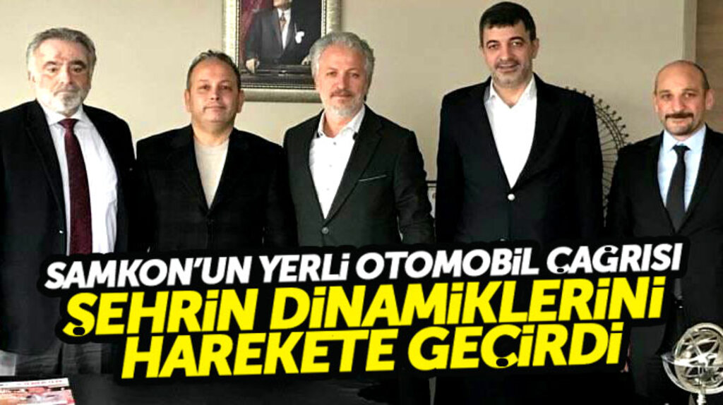 Sezgin Gümüş: Yerli otomobil çağrımız Samsun dinamiklerini harekete geçirdi