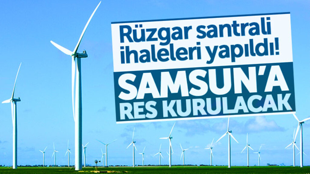 Rüzgar santrali ihaleleri yapıldı! Samsun'a Doğages şirketi rüzgar santrali kuracak