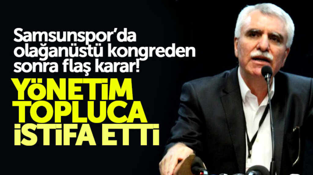 Samsunspor'da Erkurt Tutu ve yönetimi topluca istifa etti