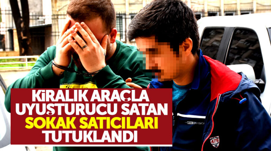 Samsun'da kiralık araçla uyuşturucu satan iki kişi tutuklandı