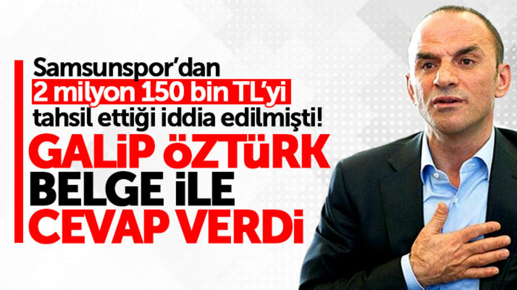 Galip Öztürk Samsunspor'dan tahsil ettiği iddia edilen para ile ilgili belge yayınladı