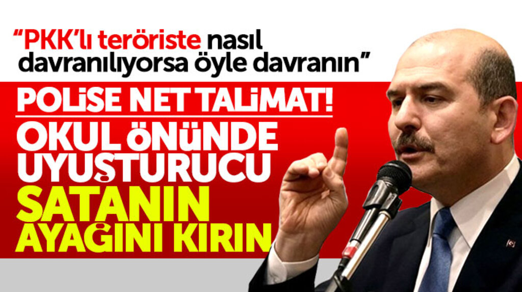 Süleyman Soylu'dan polise talimat! Okul önünde uyuşturucu satanın ayağını kırın