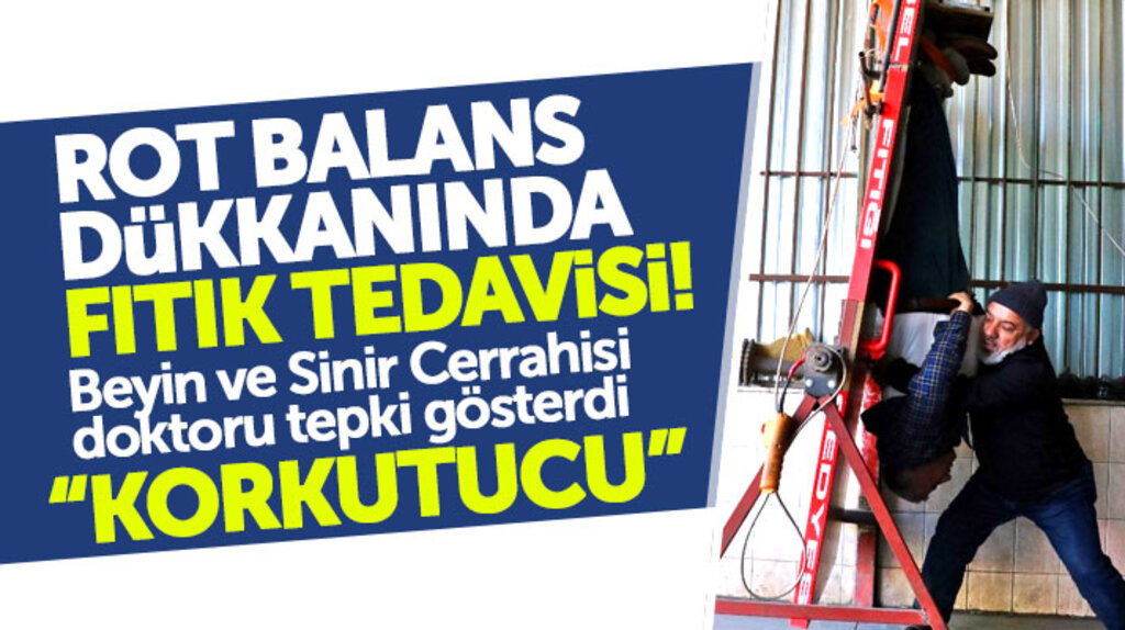 Fıtık tedavisi yapan rot balans ustasına beyin ve sinir cerrahisi doktorundan tepki