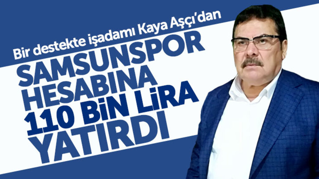 Samsunspor yardım hesabına Astaş Holding'den 110 bin lira destek geldi