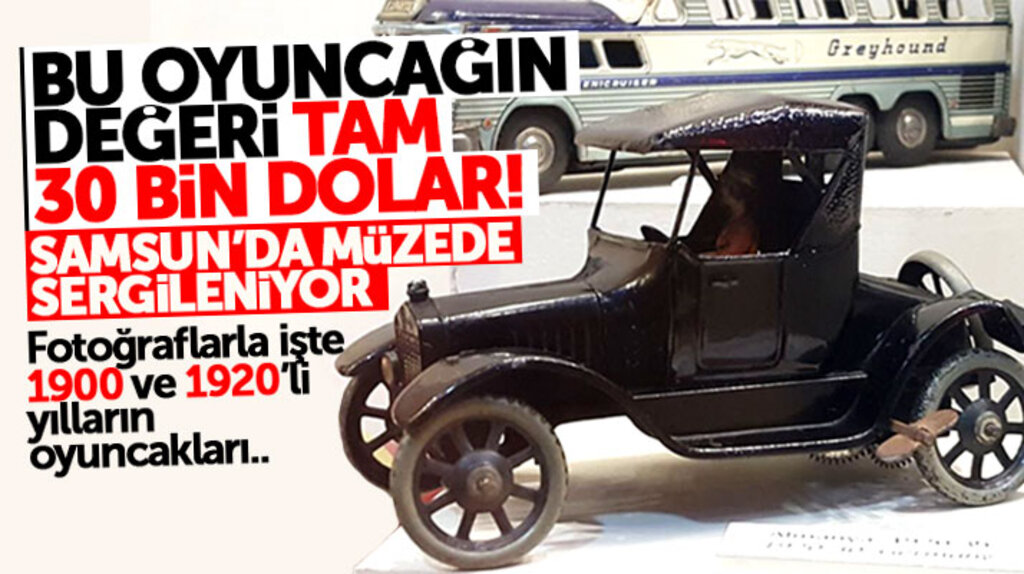 Samsun'da açılan Oyuncak Müzesinde 200 yıllık oyuncaklar görenleri hayran bırakıyor