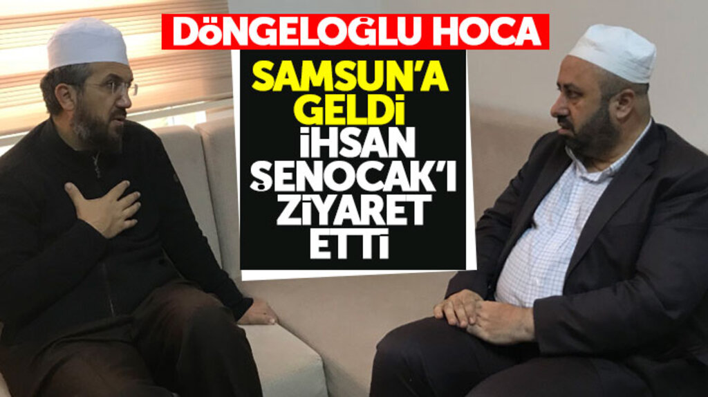 Samsun'a gelen Ömer Döngeloğlu, İFAM kurucusu İhsan Şenocak'ı ziyaret etti