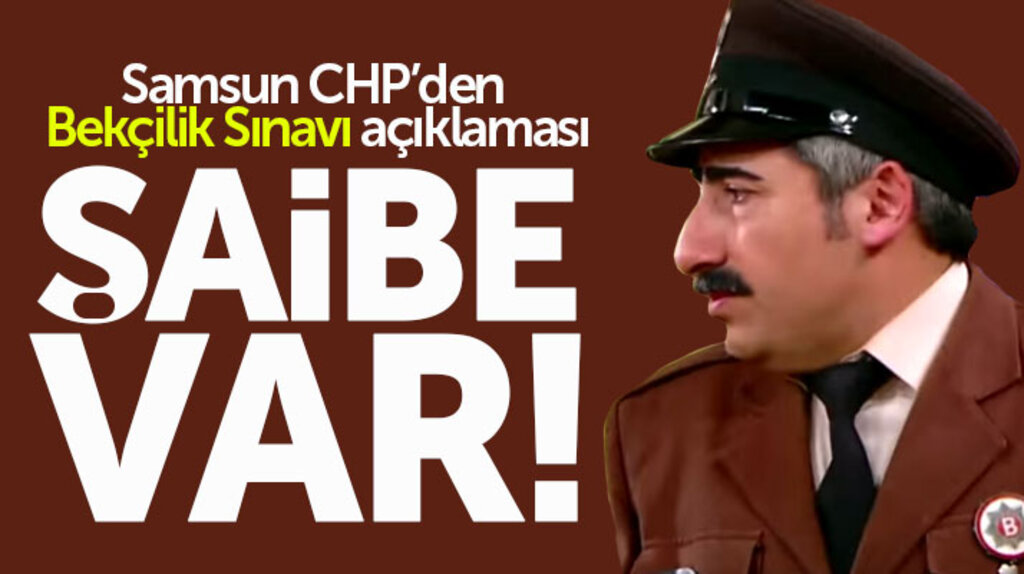 Samsun CHP'den İlkadım Kaymakamlığının yaptığı Bekçi Sınavı ile ilgili şaibe iddiası