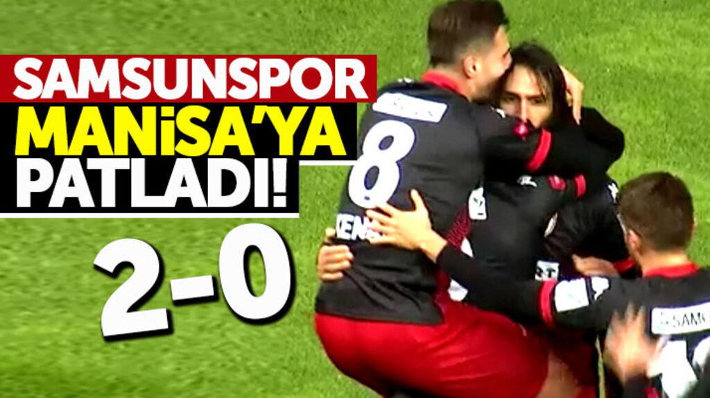 Samsunspor Manisaspor'u 2-0 yendi taraftarın yüzü güldü