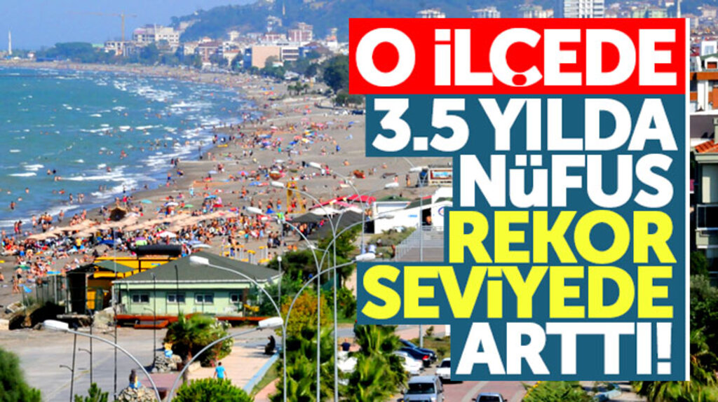 Samsun'un Atakum ilçesinde nüfus 3.5 yılda rekor seviyede arttı