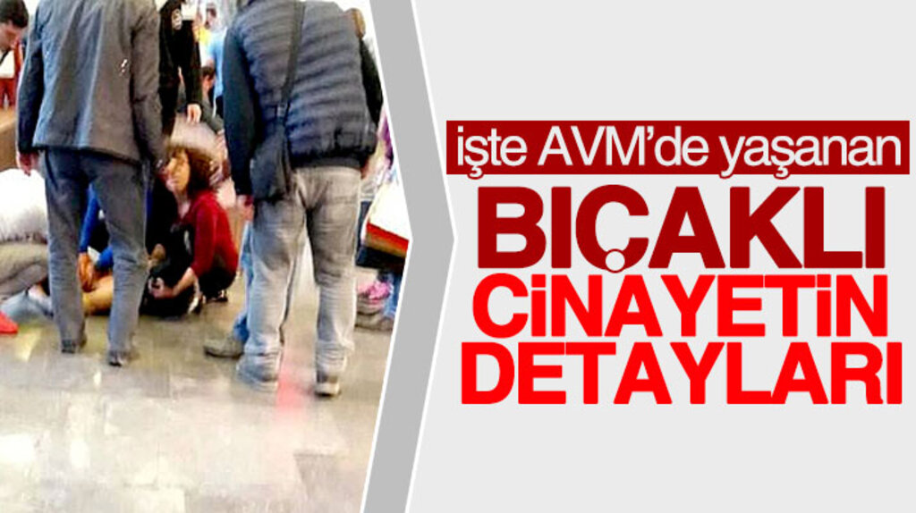 Samsun'da AVM'de işlenen bıçaklı cinayetin detayları belli oldu