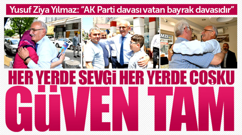 Yusuf Ziya Yılmaz: Samsun'un AK Parti'ye güveni tam