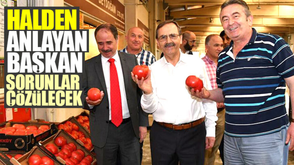 Zihni Şahin Samsun Sebze ve Meyve Hali esnaflarının sorunlarını dinledi
