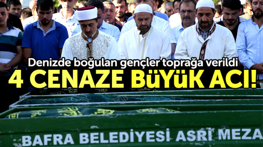 Samsun'da denizde boğulan 4 gencin cenazesi toprağa verildi