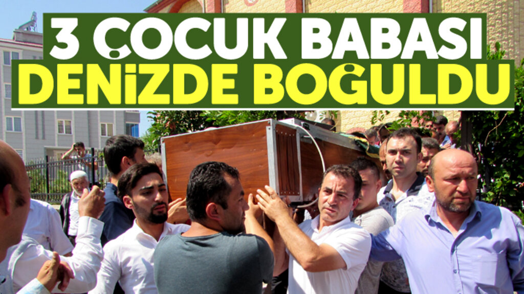 Samsun Kavak'ta denizde boğulan 3 çocuk babası Turgay Kırış toprağa verildi