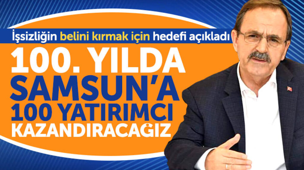 Zihni Şahin'den istihdam açıklaması! Samsun'a 100 yatırımcı kazandıracağız
