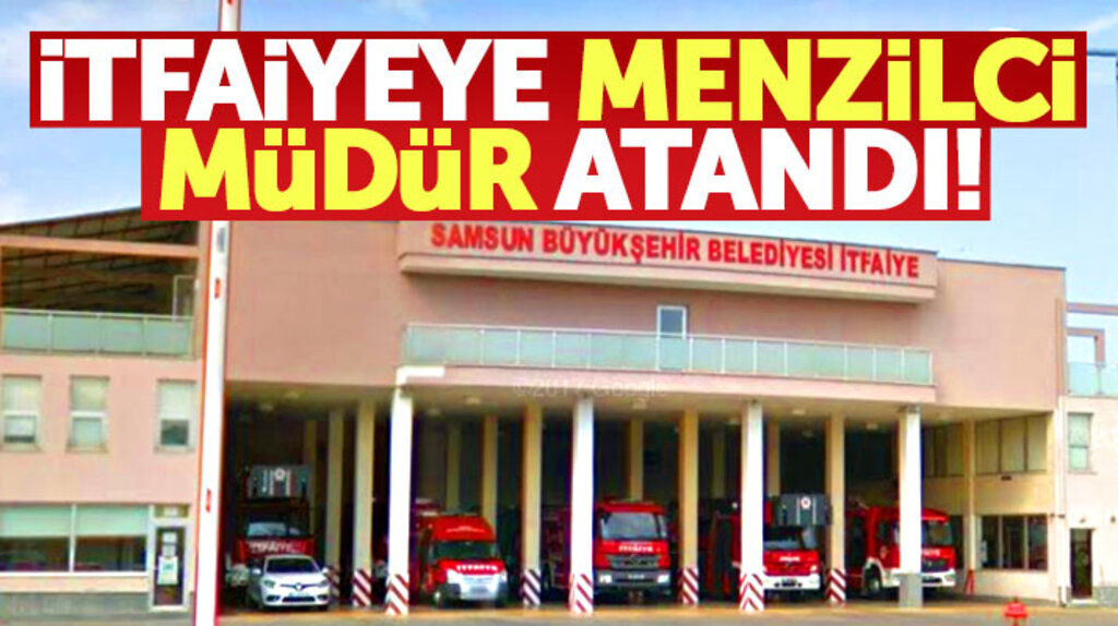 Samsun İtfaiyesine menzilci müdür atandı iddiası!