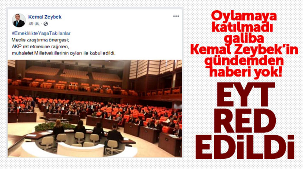 CHP'li Kemal Zeybek EYT red edildikten sonra önerge kabul edildi dedi