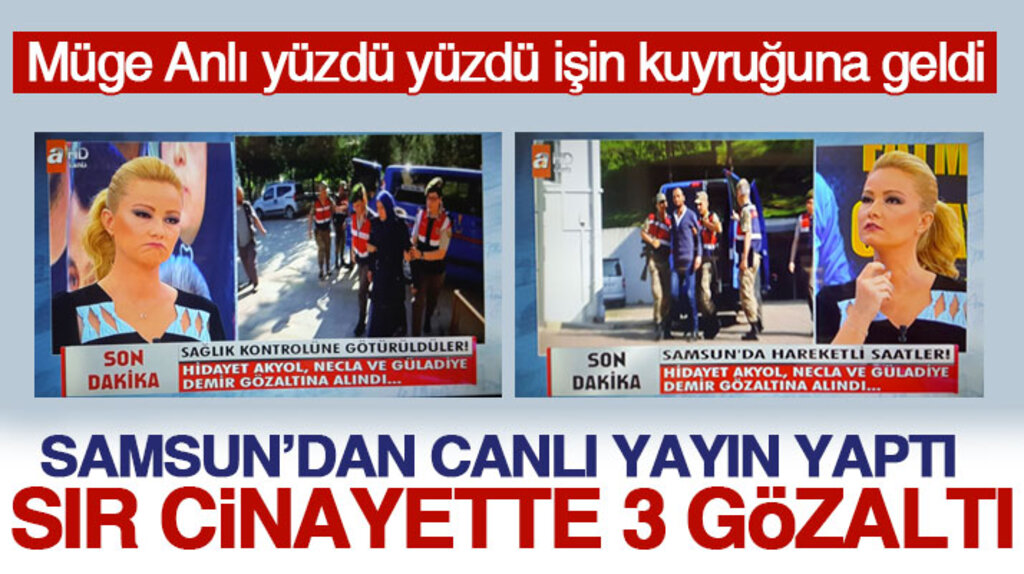 Müge Anlı Fatma Demir cinayetinde Güladiye, Necla ve Hidayet gözaltına alındı