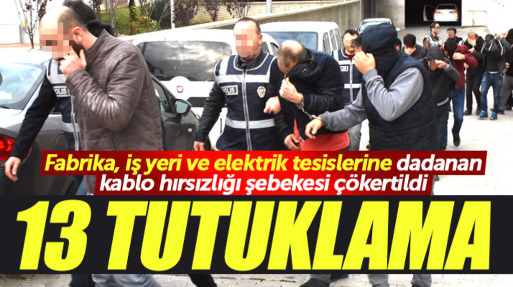 Samsun ve 4 şehirde kablo hırsızlığı yapan 18 kişiden 13'ü mahkemece tutuklandı