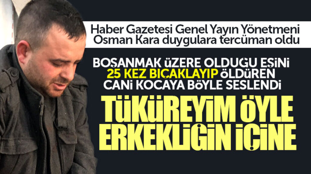Samsun'da eşini 25 kez bıçaklayıp öldüren cani koca ile ilgili duygulara tercüman olan yazı