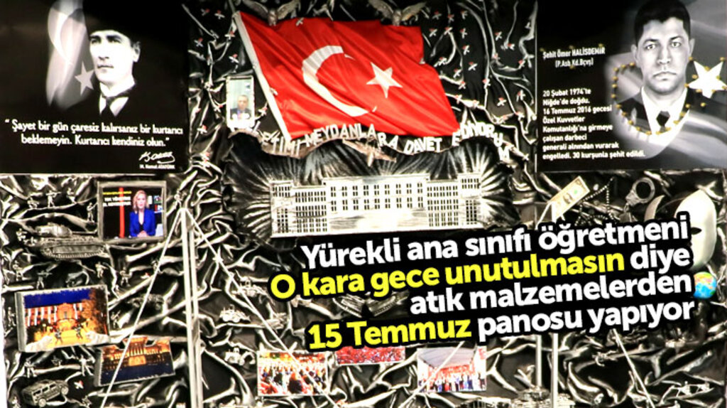 Samsun'da ana sınıfı öğretmeni Tuğba Koç atık malzemelerden 15 Temmuz panosu yapıyor