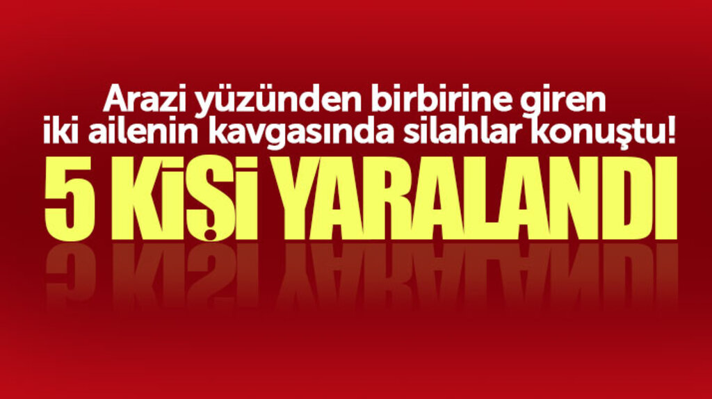 Samsun Bafra'da arazi yüzünden iki aile arasında çıkan silahlı kavgada 5 kişi yaralandı