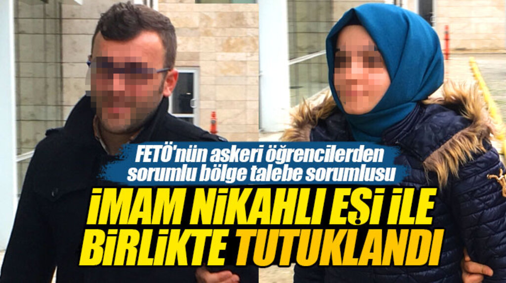 Samsun'da FETÖ'nün gaybubet evinde yakalanan imam nikahlı çift tutuklandı