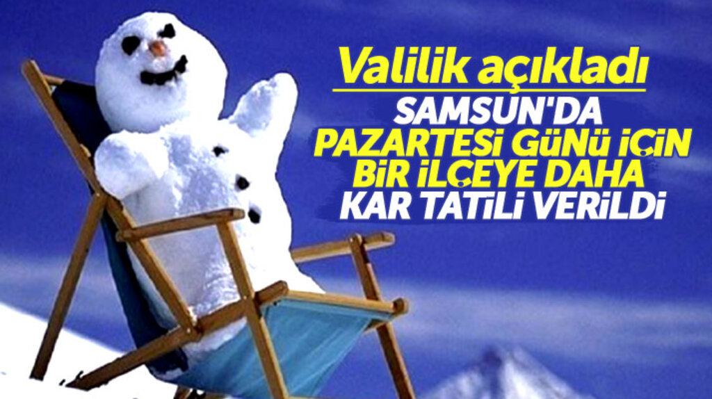 Samsun'un Havza ilçesinde okullara Pazartesi günü için kar tatili verildi