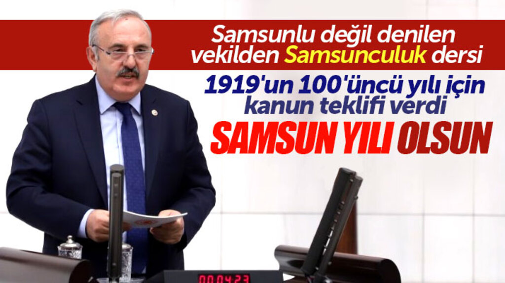 İYİ Parti Milletvekili Bedir Yaşar'dan 1919'un 100'üncü yılı Samsun Yılı ilan edilsin teklifi