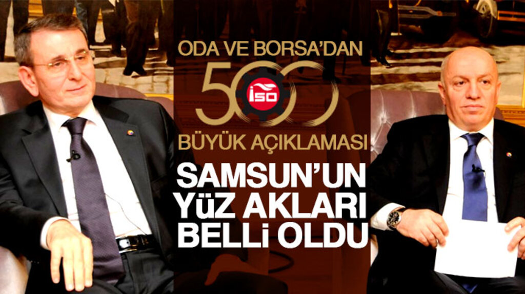 Samsun TSO ve Samsun Borsasından 500 Büyük Sanayi Kuruluşu açıklaması