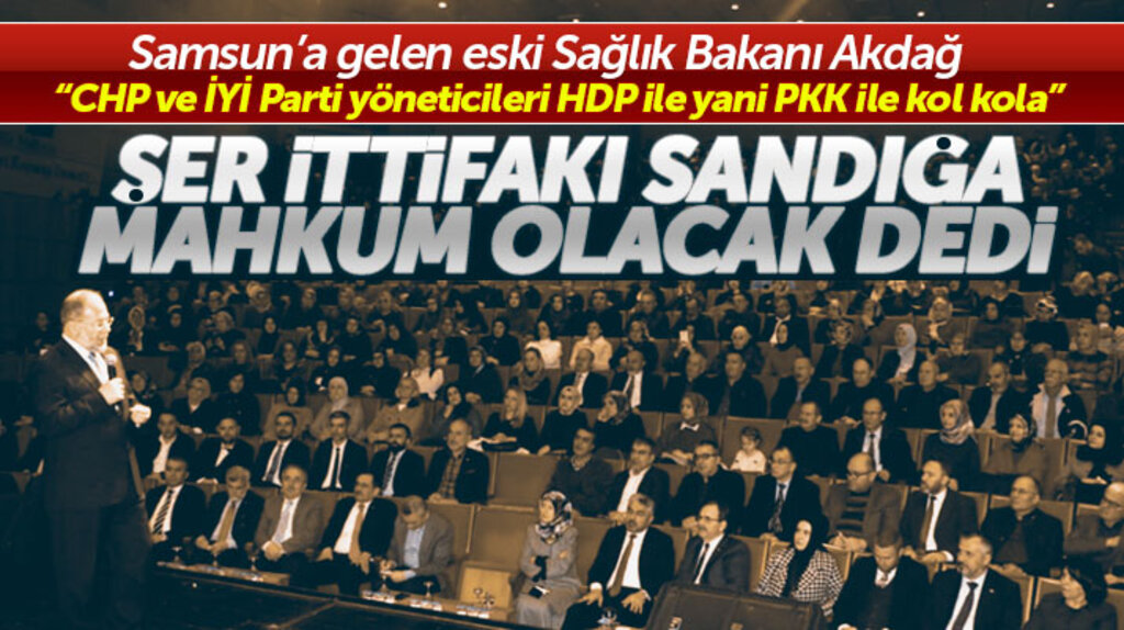 Samsun'da konuşan Recep Akdağ "Şer İttifakı sandığa mahkum olacak" dedi