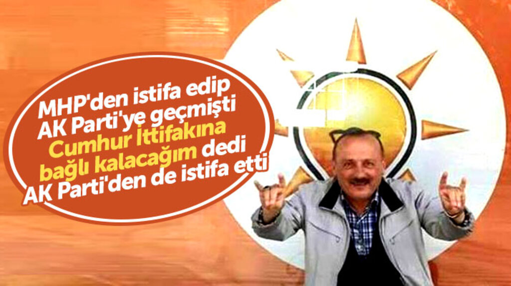 Samsun'da MHP'den istifa edip AK Parti'ye geçen Sabri Arslan AK Parti'den de istifa etti