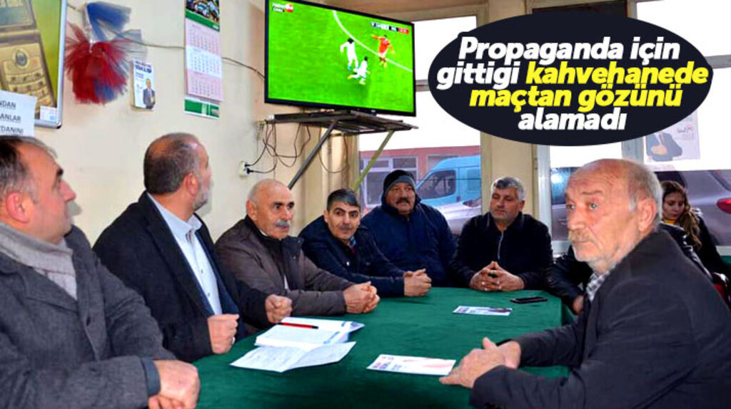 Samsun'da Canik adayı Sandıkçı propaganda için gittiği kahvehanede maçtan gözünü alamadı