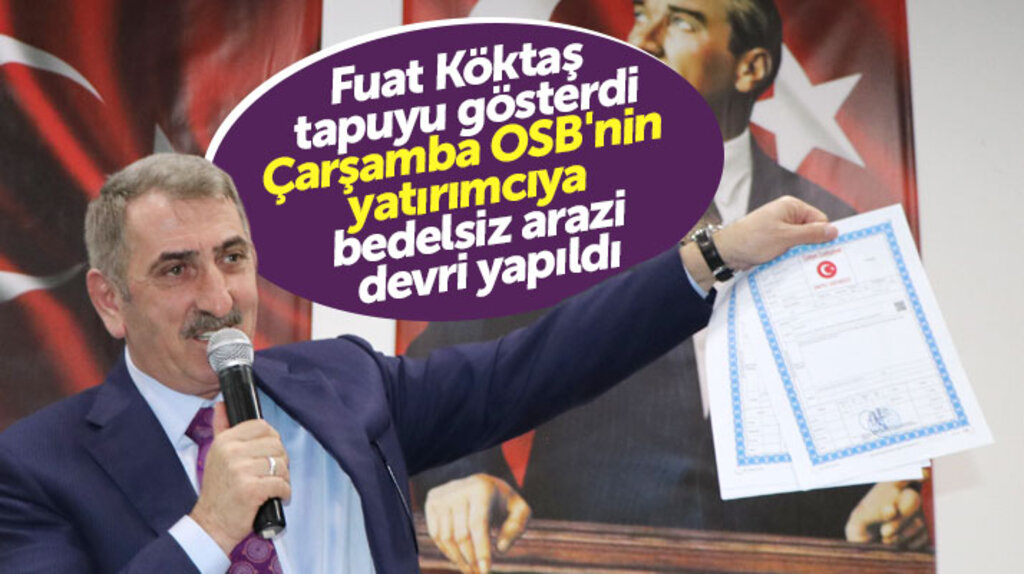 Samsun'da Çarşamba Organize Sanayi Bölgesi için yatırımcılara tapuları teslim edildi
