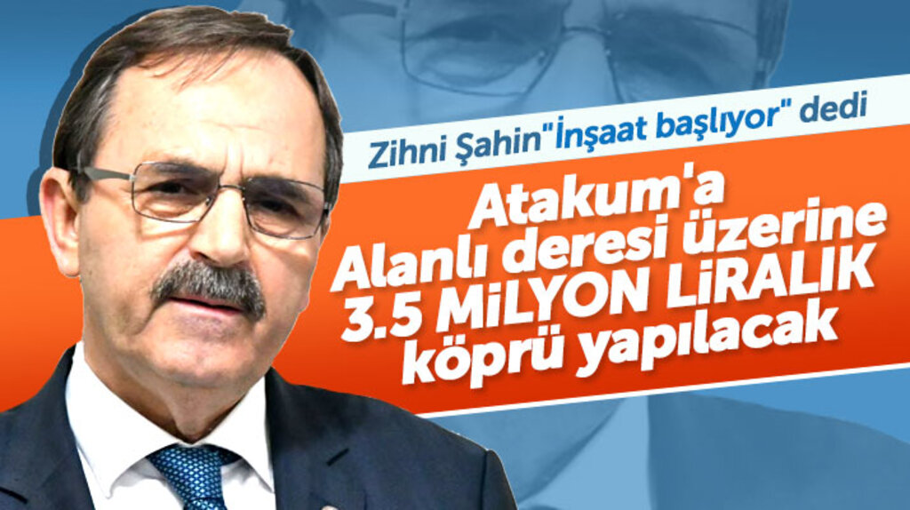 Zihni Şahin Atakum ilçesinde Alanlı Deresi üzerine köprü yapılacağını açıkladı