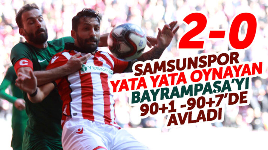 Yılport Samsunspor Bayrampaşa'yı 2-0 yendi