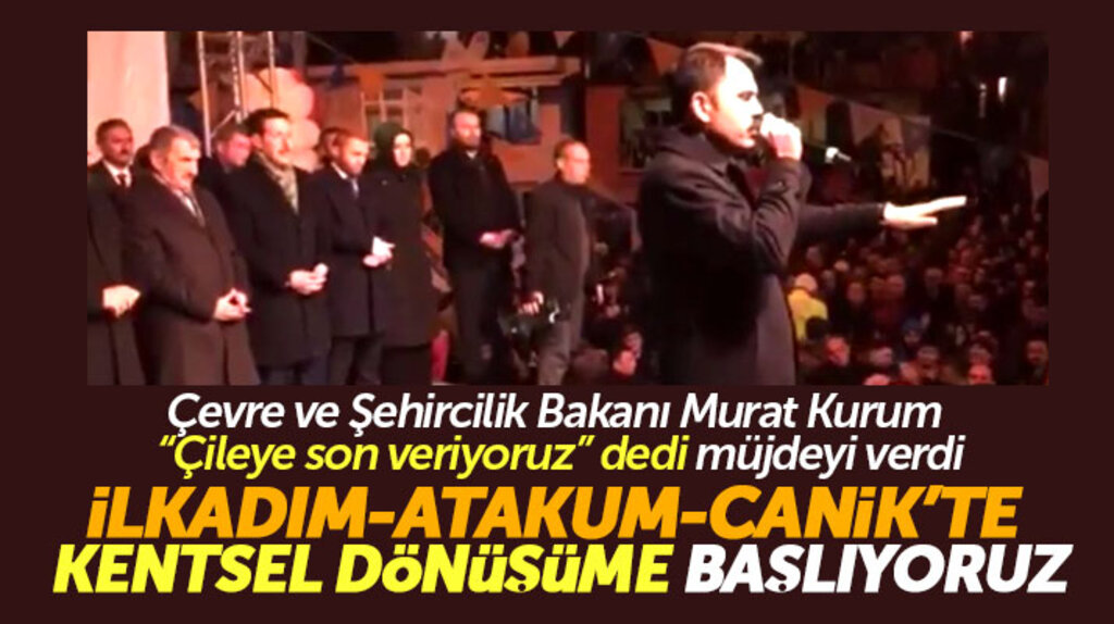 Bakan Kurum'dan Samsun'da İlkadım, Atakum ve Canik ilçelerine kentsel dönüşüm müjdesi