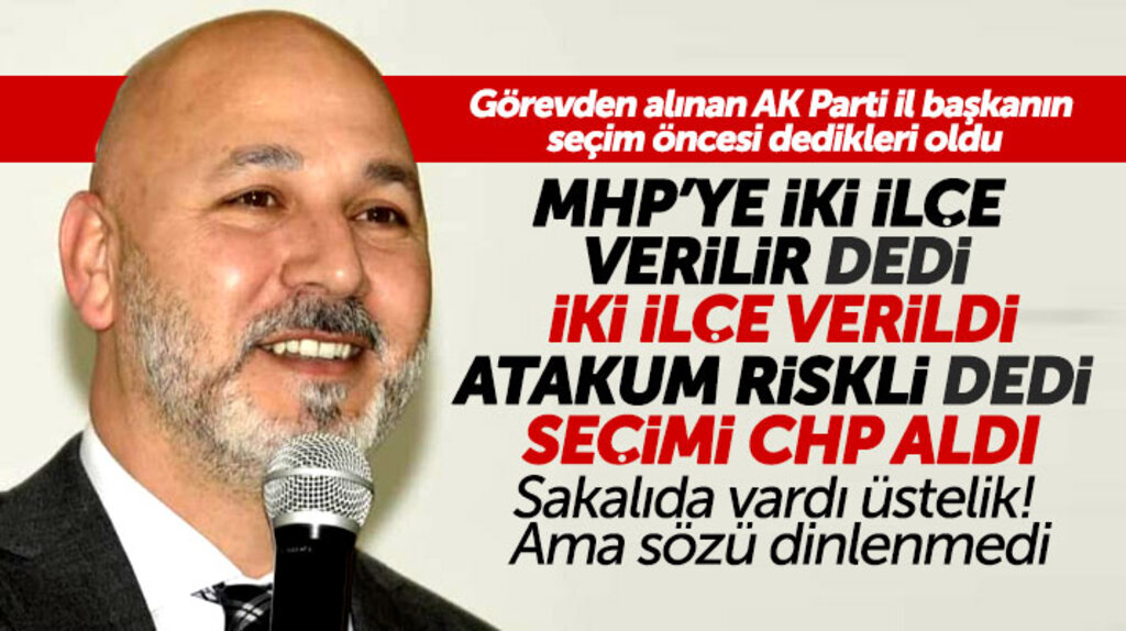 AK Parti Samsun eski İl Başkanı Hakan Karaduman'ın dediği oldu