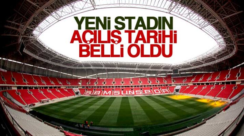 Samsunspor'un yeni stadının açılış tarihini Bakan Kılıç açıkladı