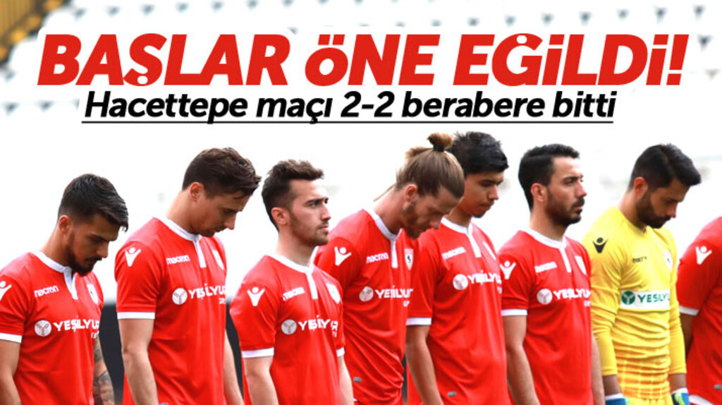 Yılport Samsunspor'un Hacettepe maçı 2-2 berabere bitti