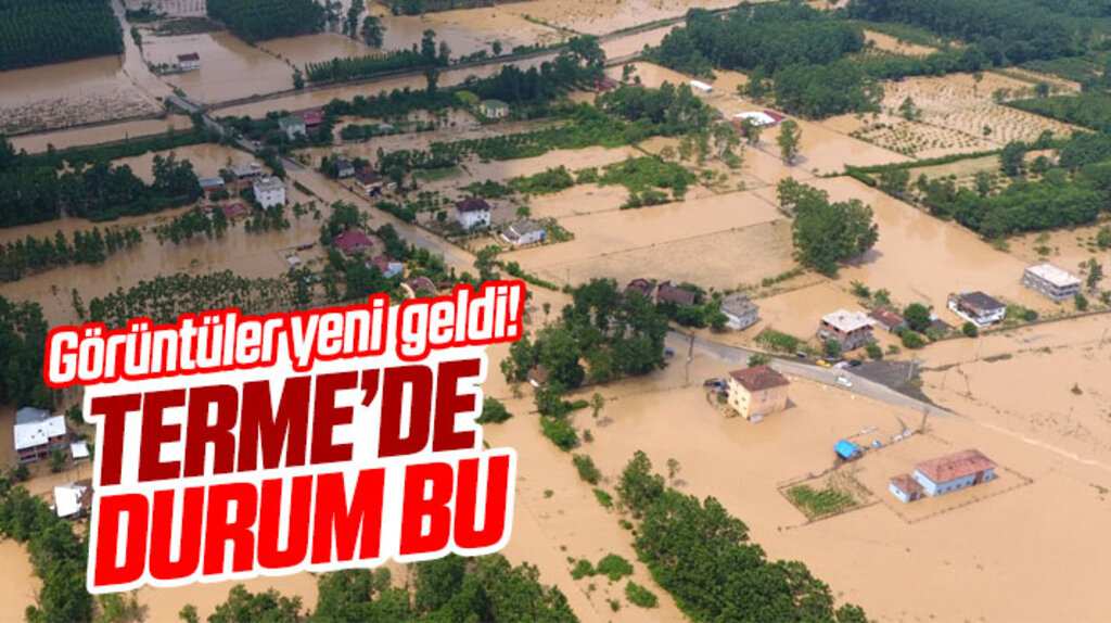Samsun'un Terme ilçesinden sel görüntüleri..
