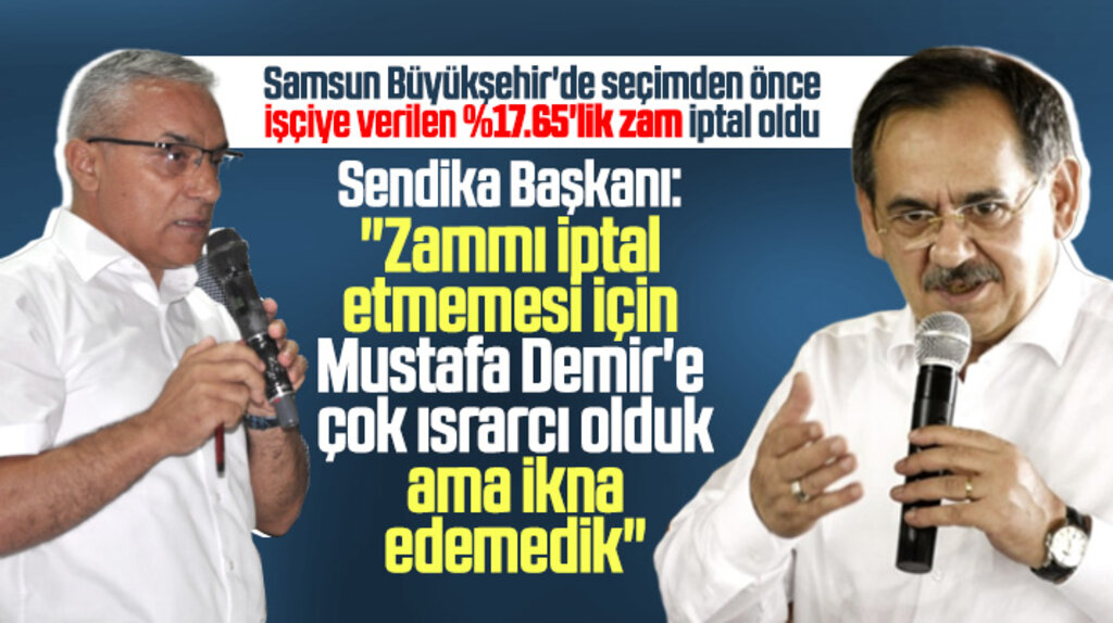 Samsun Büyükşehir'de maaş zamları iptal edildi! Sendika Başkanı açıklama yaptı