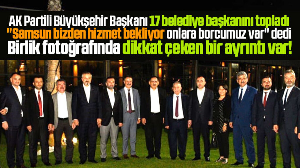 Samsun Büyükşehir Başkanı Demir'in belediye başkanları ile yaptığı toplantıda dikkat çeken ayrıntı