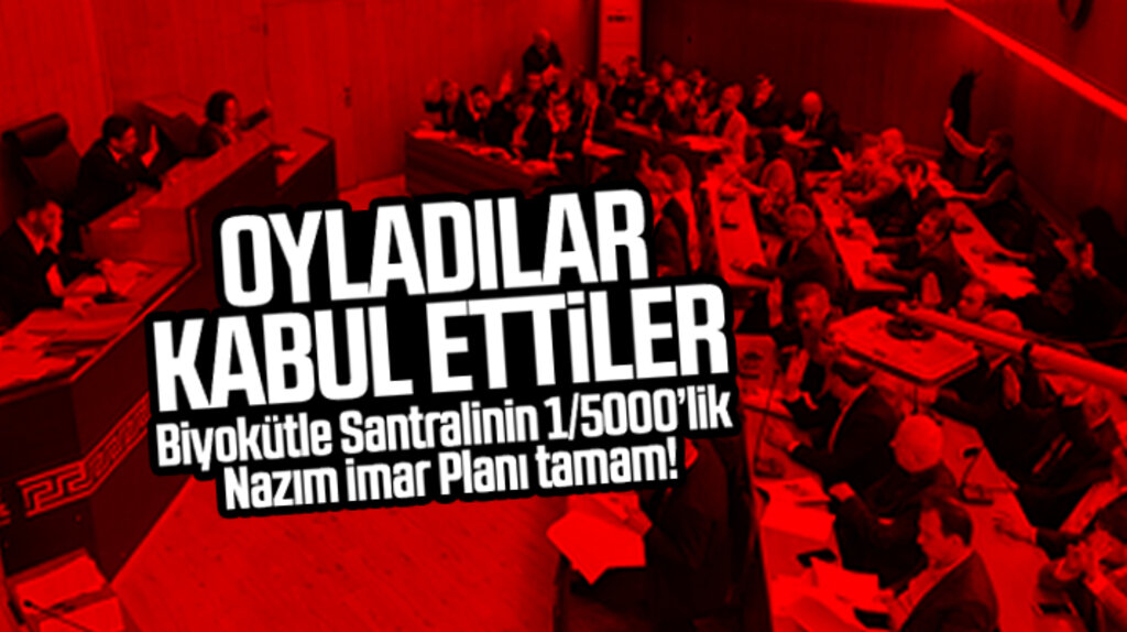 Samsun Büyükşehir Meclisi ortak komisyonu biyokütle santralinin imar planını kabul etti