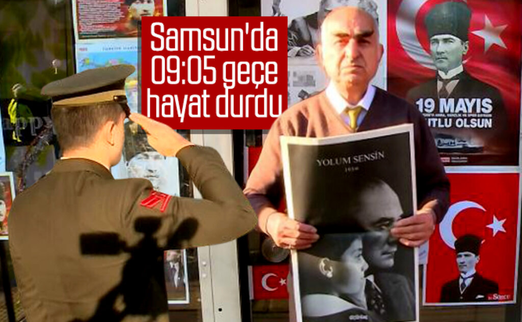 Samsun'da 10 Kasım'da saat 09:05 geçe hayat durdu