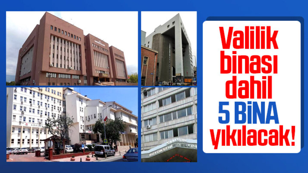 Samsun Valilik binası dahil Samsun'da bu 5 bina yıkılacak