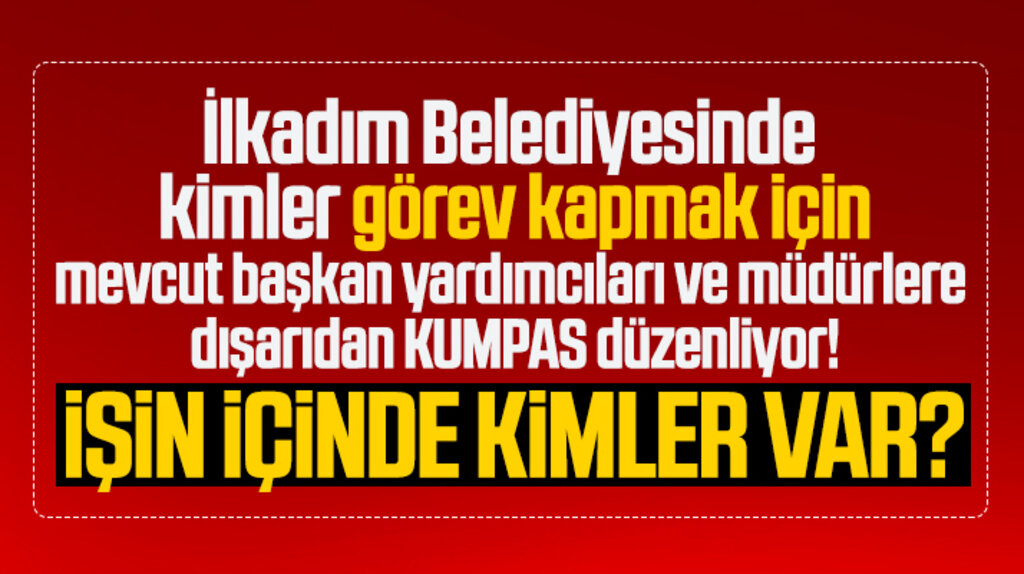 İlkadım Belediyesinde başkan yardımcıları ve müdürlere kumpas iddiası